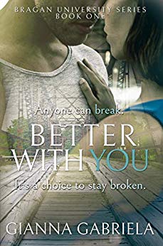 Free: Better With You (Bragan University Series, Book 1)