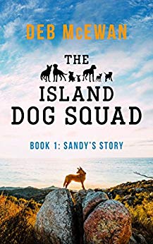 The Island Dog Squad (Book 1: Sandy’s Story)