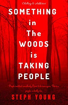 FREE: SOMETHING IN THE WOODS IS TAKING PEOPLE