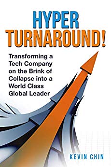 Free: HyperTurnaround!: Transforming a Tech Company on the Brink of Collapse into a World Class Global Leader