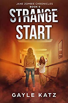 Free: Strange Start (Jane Zombie Chronicles Book 0)