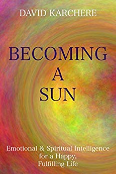 Free: Becoming a Sun: Emotional & Spiritual Intelligence for a Happy, Fulfilling Life