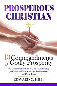 Free: Prosperous Christian: 10 Commandments of Godly Prosperity