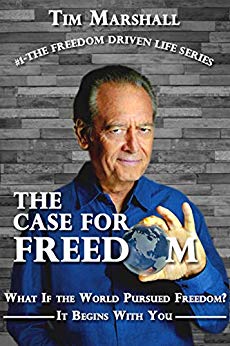 Free: The Case for Freedom (The Freedom Driven Life Series)