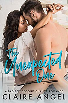 The Unexpected One: A Bad Boy Second Chance Romance