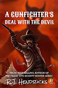 Free: A Gunfighter’s Deal With The Devil (Book 1)