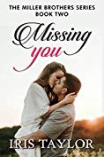 Missing You: A Friends to Lovers Romance