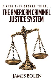 Free: Fixing This Broken Thing: The American Criminal Justice System (2nd Edition)