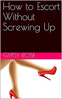 Free: How to Escort Without Screwing Up