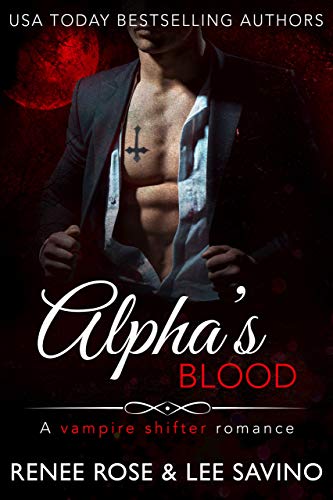 Alpha’s Blood: A Vampire Shifter Romance