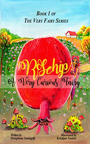 Rosehip: A Very Curious Fairy