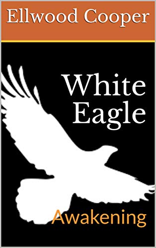 White Eagle: Awakening
