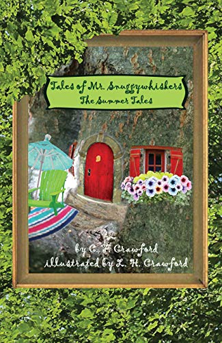 Free: Tales of Mr. Snuggywhiskers: The Summer Tales