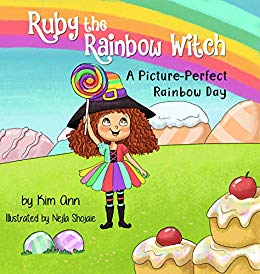Ruby the Rainbow Witch: A Picture-Perfect Day