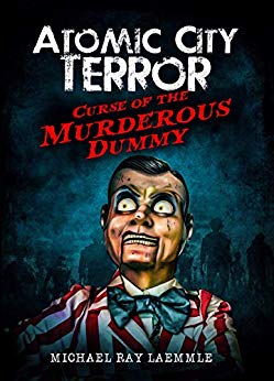 Free: Atomic City Terror: Curse of the Murderous Dummy