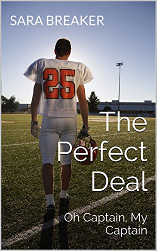 The Perfect Deal: Oh Captain, My Captain