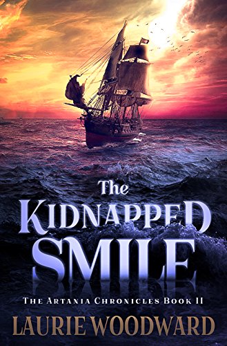 The Kidnapped Smile: Book II of The Artania Chronicles