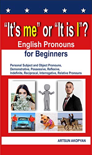 Free: “It’s me” or “It is I”? English Pronouns for Beginners