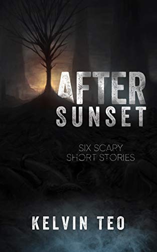 After Sunset: Six Scary Short Stories