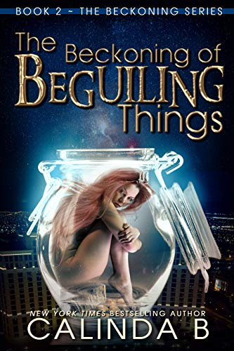 The Beckoning of Beguiling Things