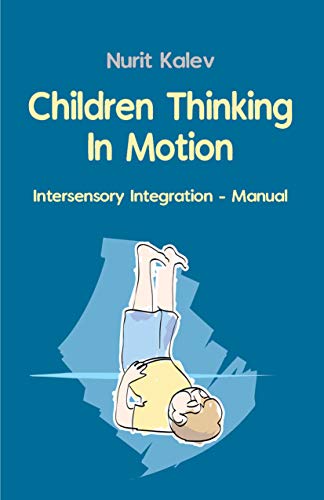 Free: Children Thinking in Motion: Intersensory Integration – Manual