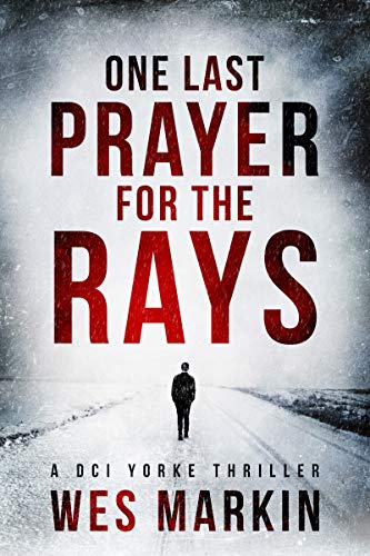 Free: One Last Prayer for the Rays (Crime Thriller)