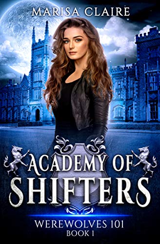 Academy of Shifters: Werewolves 101