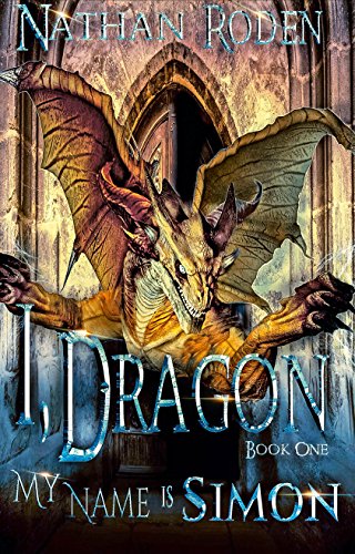 Free: My Name is Simon (I, Dragon Book 1)