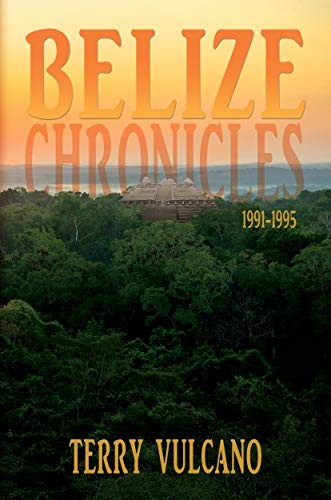 Free: Belize Chronicles 1991-1995