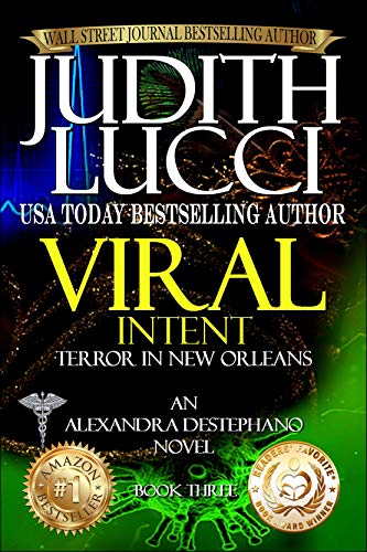 Free: Viral Intent: Terror in New Orleans (Alexandra Destephano Book 3)