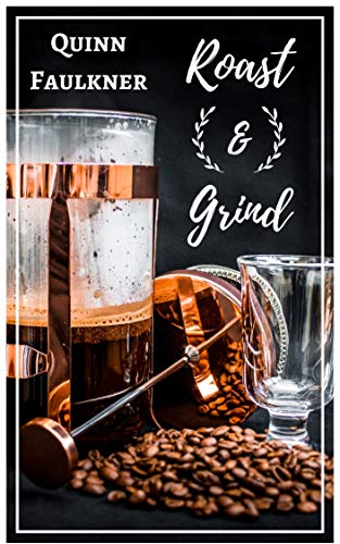 Roast & Grind: A Gay Coffee Shop Romance