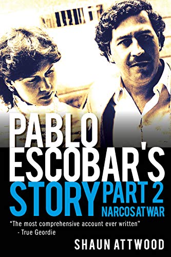 Free: Pablo Escobar’s Story 2: Narcos at War