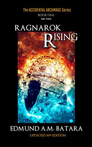 The Accidental Archmage: Book One – Ragnarok Rising (The Accidental Archmage Series 1)