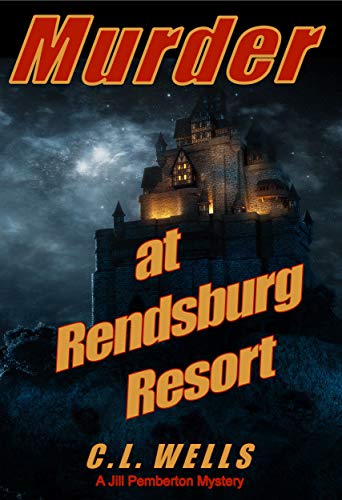 Murder at Rendsburg Resort (Jill Pemberton Mysteries Book 1)