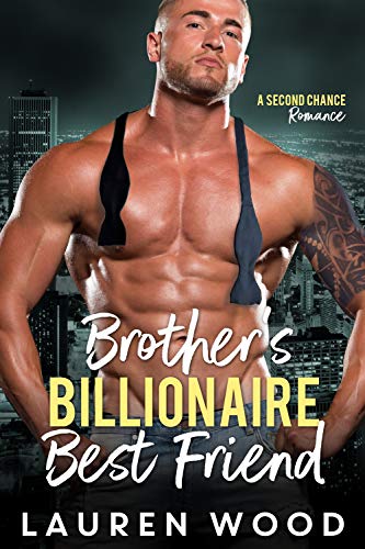 Brother’s Billionaire Best Friend