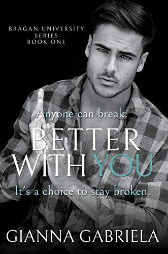 Free: Better With You (Bragan University Series, Book 1)