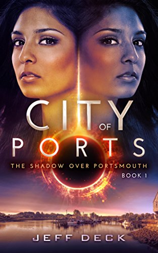 City of Ports: The Shadow Over Portsmouth (Book 1)