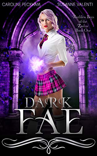 Dark Fae (Ruthless Boys of the Zodiac, Book 1)