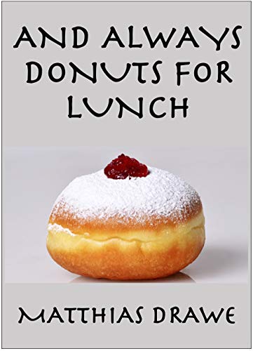 Free: And Always Donuts for Lunch