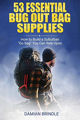 53 Essential Bug Out Bag Supplies