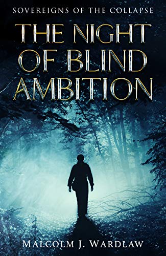 Free: The Night of Blind Ambition
