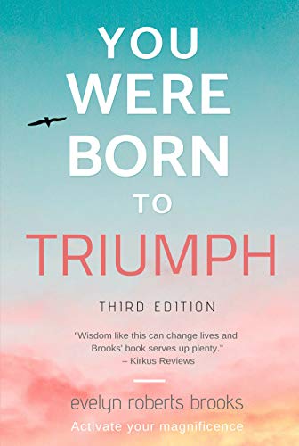 You Were Born to Triumph: Activate Your Magnificence