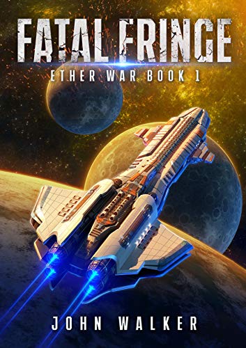 Fatal Fringe: Ether War (Book 1)