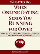 What To Do When Online Dating Sends You Running For Cover