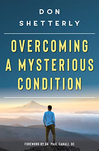 Overcoming A Mysterious Condition