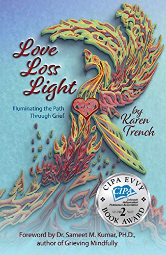 Free: Love Loss Light: Illuminating the Path Through Grief