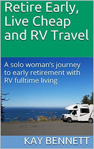 Retire Early, Live Cheap and RV Travel