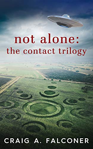 Not Alone: The Contact Trilogy