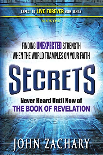 Secrets – Never Heard Until Now Of – The Book of Revelation