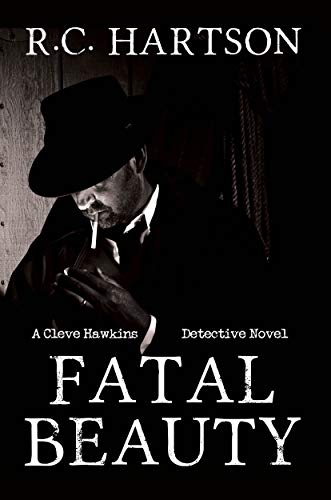 Fatal Beauty (A Cleve Hawkins Detective Novel Book 1)